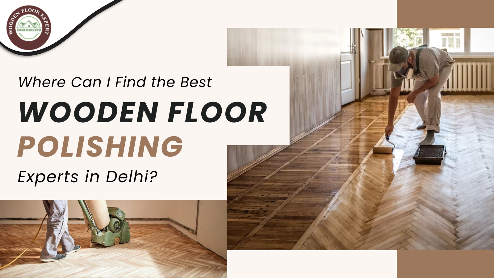 Professional wooden floor polishing and sanding in Delhi – expert applying polish on hardwood floor with roller and machine for smooth shiny finish | Wooden Floor Expert" Would you like me to also prepare a short image caption + filename suggestion (SEO-friendly) for this image so it ranks better in Google Images?