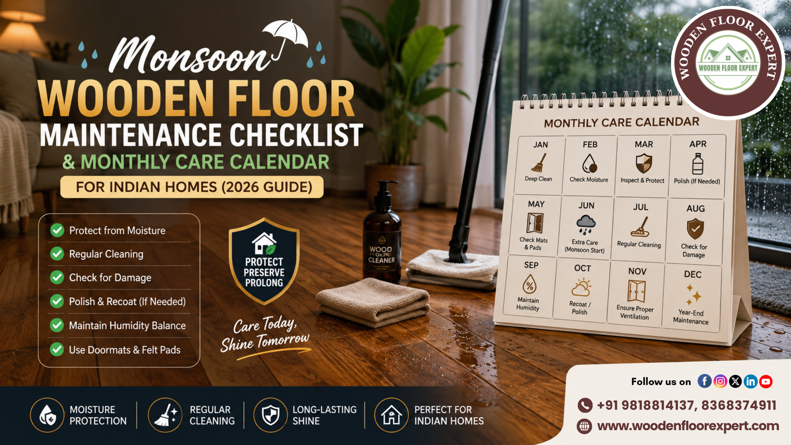 Monsoon wooden floor maintenance checklist and monthly care calendar for Indian homes, featuring moisture protection, cleaning, polishing, and humidity control tips.